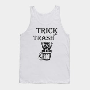 TRICK OR TRASH RACOON !!! Tank Top